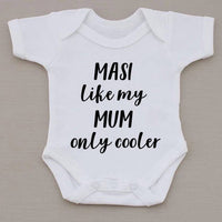 Masi/Foi, like my Mum, only cooler Babygrow